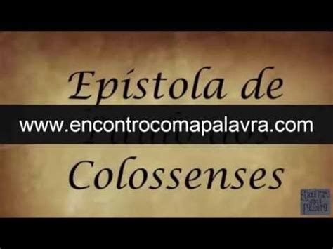 Carta De Paulo Aos Colossenses Estudo Biblico Para O Seu Dia A Dia