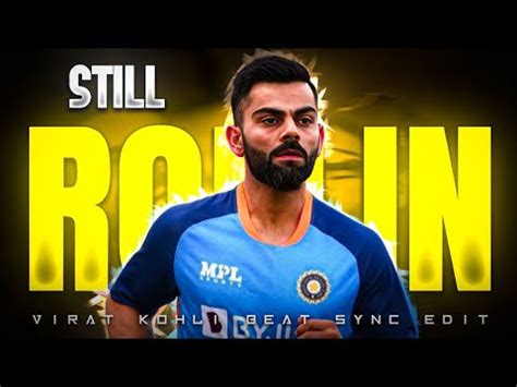 Still Rollin X Virat Kohli Virat Kohli Status Cricket Beat Sync