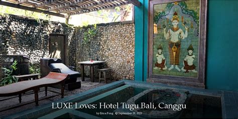 Luxe Loves Hotel Tugu Bali Canggu Tugu Hotels And Restaurants