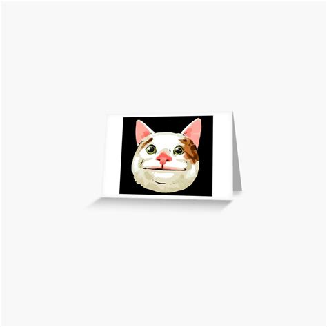 Polite Cat Meme Cursed Cat Images Greeting Card For Sale By Printify