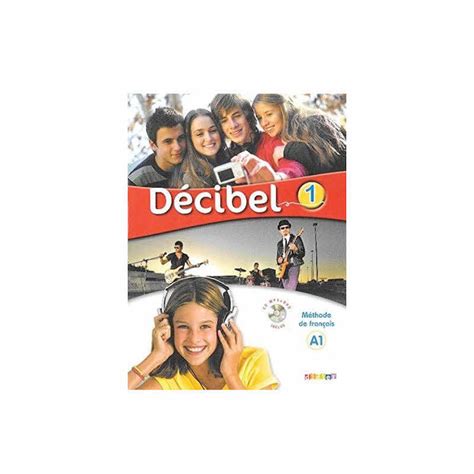 FRENCH BOOK DECIBEL 1 A1 CAHIER D ACTIVITIES