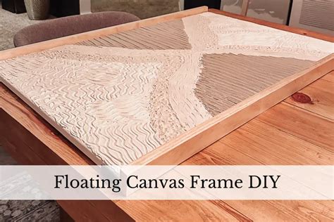 Easy How To Make A Floating Canvas Frame Diy Tutorial Design To Build