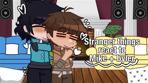 Stranger Things React To Mike Byler St Gacha Part 22 Youtube