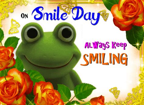 Always Keep Smiling Free Smile Day Ecards Greeting Cards 123 Greetings