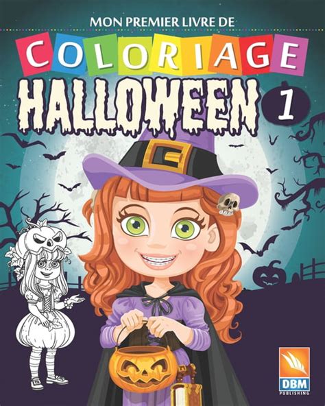 Halloween Mon Premier Livre De Coloriage Halloween 1 Livre De