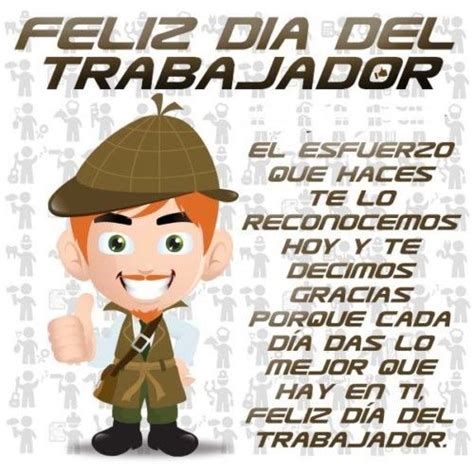 Fel Z D A Del Trabajador Feliz Dia Del Trabajador Feliz Dia Del