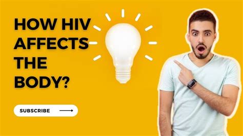 How Hiv Affects The Body Youtube