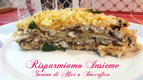 Risparmiamo Insieme Let S Save Together Tortino Di Alici A Beccafico