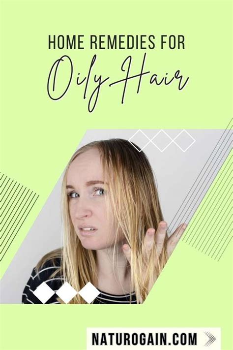 7 Home Remedies For Oily Hair Tips To Manage Greasy Hair Fast