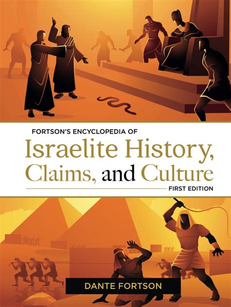 Fortsons Encyclopedia Of Israelite History Claims And Culture Fortson Dante Uk