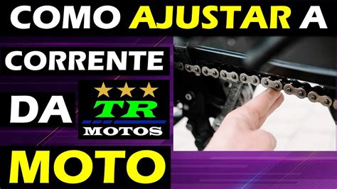 COMO AJUSTAR A CORRENTE DA MOTO YouTube