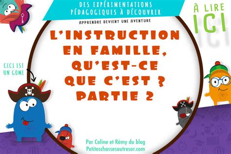 L Instruction En Famille Qu Est Ce Que C Est Partie