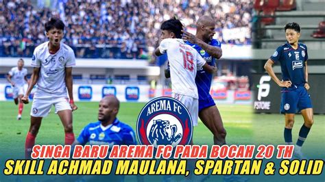 BOCAH 20 TAHUN SINGA BARU AREMA FC Spartan Solid Di Pertahanan