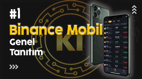 Binance Mobil Kullan M Binance Mobil Tan T M Binance Kullan M