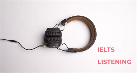 Ielts Listening Section Tips And All You Need To Know About