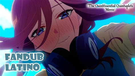 Gotoubun No Hanayome The Movie Fandub Latino Miku Besa A Futaro