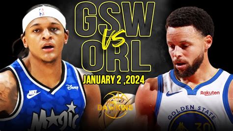 Golden State Warriors Vs Orlando Magic Full Game Highlights January 2 2024 Freedawkins