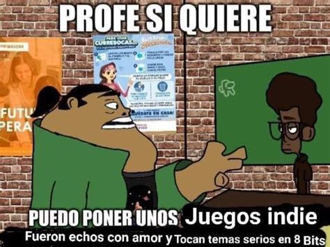 Profe Meme Subido Por Mrbinfrancehdvideos Memedroid