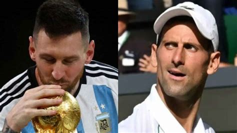 Las Sinceras Palabras De Djokovic A Leo Messi Lo Admiro Es Humilde Y