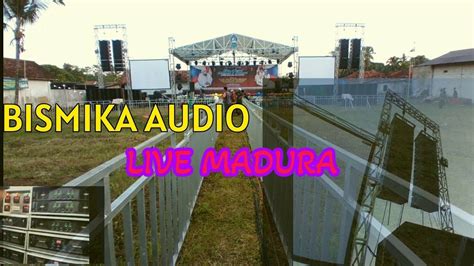 Cek Sound Bismika Audio Pertama Kali Hadir Ke Madura Suaranya Benar