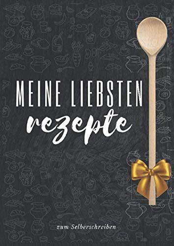 Meine Liebsten Rezepte Zum Selberschreiben Das Personalisierte