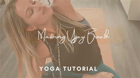 Yoga Breathing Tutorial 💫 6min Ujjayi Tutorial Master The Power Of