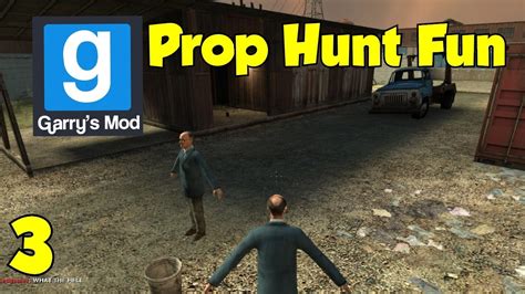 Garrys Mod Prop Hunt Fun 3 Youtube