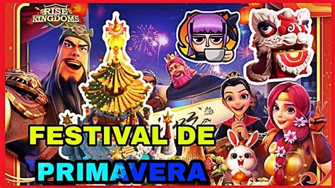 FESTIVAL DE PRIMAVERA Y EVENTOS RISE OF KINGDOMS YouTube