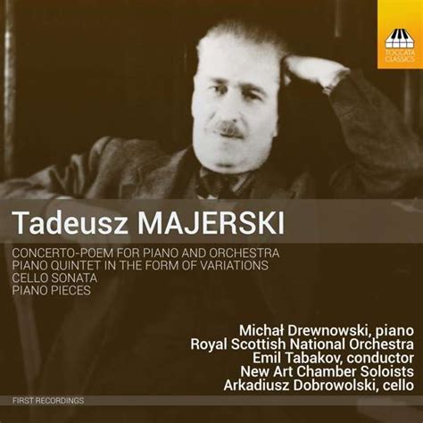 Tadeusz Majerski Concerto Poem für Klavier Orchester CD jpc