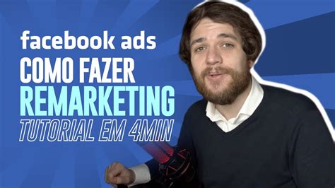 Facebook Ads Tutorial Aprenda Como Fazer Remarketing 4Min YouTube