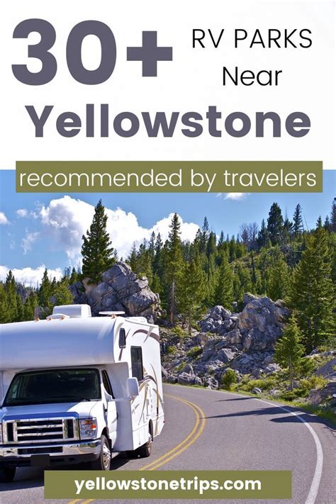 Best Rv Parks Near Yellowstone National Park Yellowstone Trips