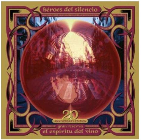 El Esp Ritu Del Vino 20Th Anni H Roes Del Silencio CD Album