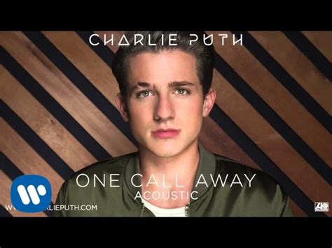 Charlie Puth One Call Away Acoustic Official Audio Youtube