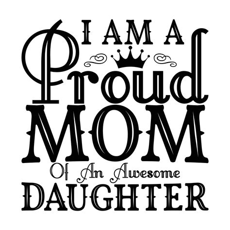 I Am A Proud Mom Of An Awesome Daughter Mother S Day T Shirt Print