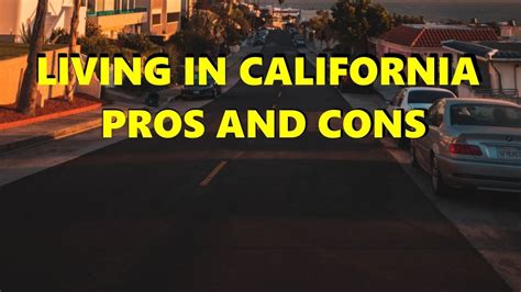 Living In California Pros And Cons Youtube