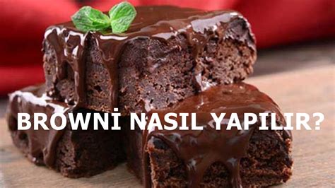 Browni Nasıl yapılır En kolay browni tarifi Hangi malzemeler