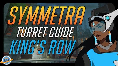 Overwatch Symmetra Turret Guide King S Row YouTube