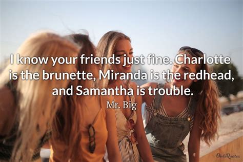 20 Sex And The City Quotes About Friends