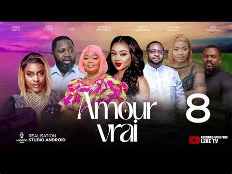 Amour Vrai Ep Film Congolais De Leketchou Leke Tv