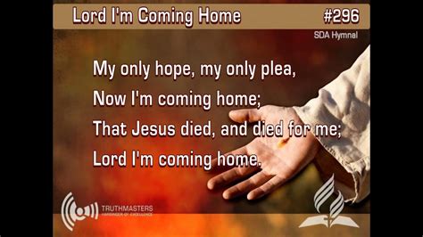 Lord I M Coming Home Youtube