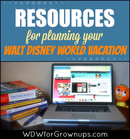 Resources For Planning The Perfect Walt Disney World Vacation