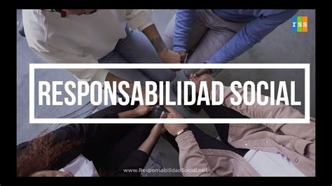 Responsabilidad Social Qu Es Definici N Concepto Y Tipos Youtube