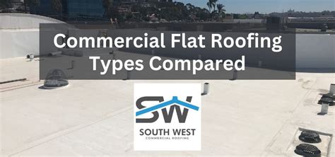 A Guide To 3 Types Of Commercial Flat Roofs In The Southwest