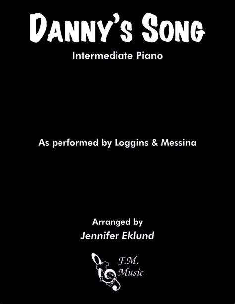 Danny's Song (Intermediate Piano) By Kenny Loggins, Loggins and Messina ...