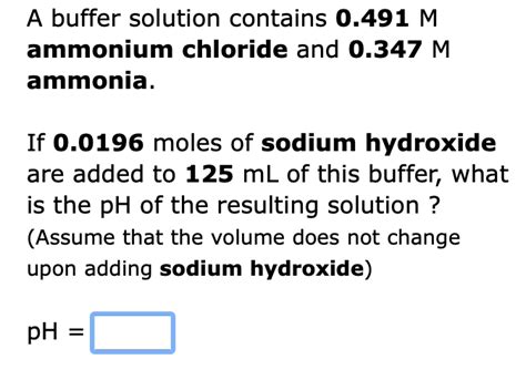 Solved A Buffer Solution Contains 0 491m Ammonium Chloride