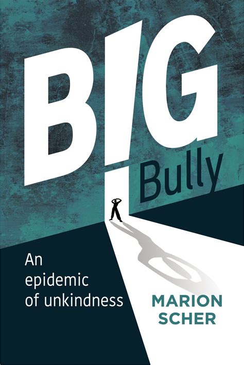 Big Bully An Epidemic Of Unkindness Bookstorm