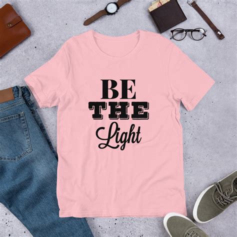 Be The Light T Shirt Inspirational T Shirt Motivational Etsy