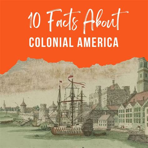 10 Facts About Colonial America History - The History Junkie