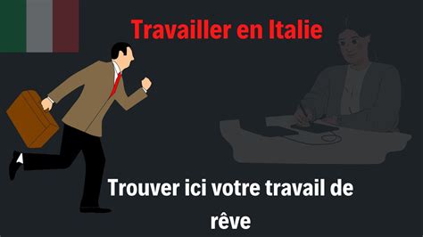 Travailler En Italie Comment Trouver Du Travail En Italie Tuto Pour