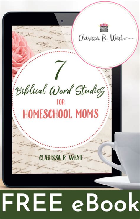 Free E Book 7 Biblical Word Studies For Homeschool Moms • Clarissa R West